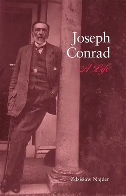 Joseph Conrad: Egy élet - Joseph Conrad: A Life