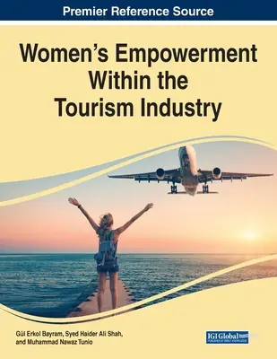 A nők szerepvállalásának erősítése a turisztikai ágazatban - Women's Empowerment Within the Tourism Industry