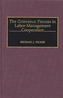 A panaszeljárás a munkaügyi együttműködésben - The Grievance Process in Labor-Management Cooperation