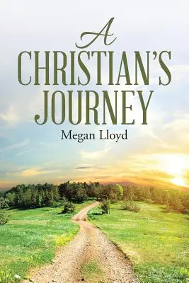 Egy keresztény útja - A Christian's Journey