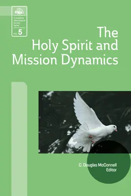 A Szentlélek és a missziós dinamika - The Holy Spirit and Mission Dynamics