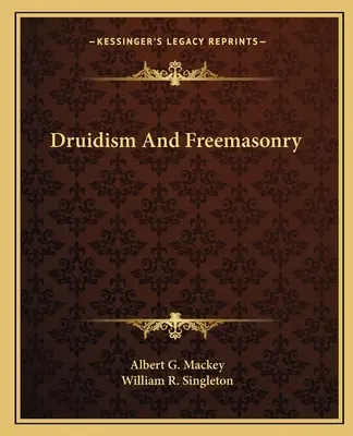 Druidizmus és szabadkőművesség - Druidism And Freemasonry