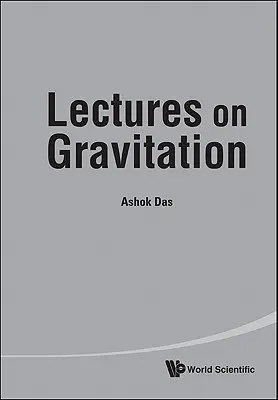 Előadások a gravitációról - Lectures on Gravitation