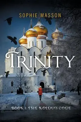 Trinity: A Koldun-kód (1. könyv) - Trinity: The Koldun Code (Book 1)