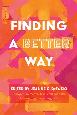 Egy jobb út keresése - Finding a Better Way