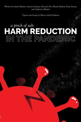 Egy csipetnyi só: ártalomcsökkentés a pandémiában - A Pinch of Salt: Harm Reduction in the Pandemic