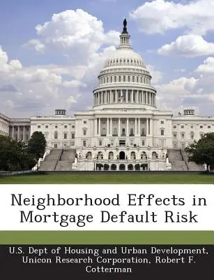 Szomszédsági hatások a jelzáloghitelek nemteljesítési kockázatában - Neighborhood Effects in Mortgage Default Risk