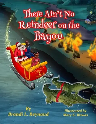 There Ain't No Reindeer on the Bayou