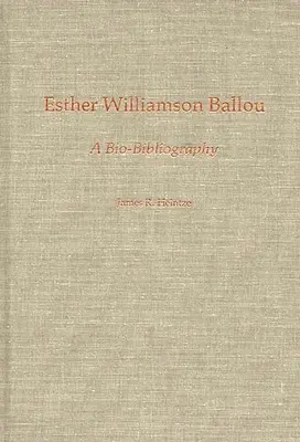Esther Williamson Ballou: A Bio-Bibliography