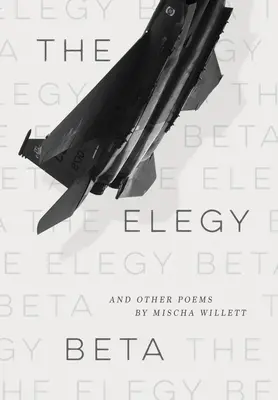 The Elegy Beta: És más versek - The Elegy Beta: And Other Poems