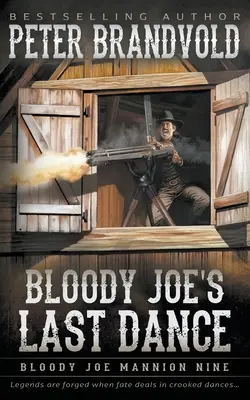 Bloody Joe utolsó tánca: Klasszikus western sorozat - Bloody Joe's Last Dance: Classic Western Series