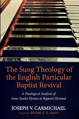 Az angol partikuláris baptista ébredés énekelt teológiája - The Sung Theology of the English Particular Baptist Revival