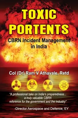 Mérgező előjelek: CBRN incidensek kezelése Indiában - Toxic Portents: CBRN Incident Management in India