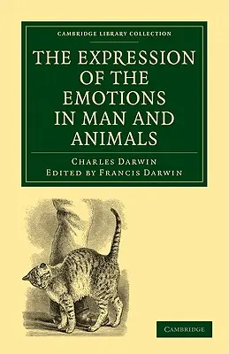 Vyjadřování emocí u člověka a zvířat - The Expression of the Emotions in Man and Animals