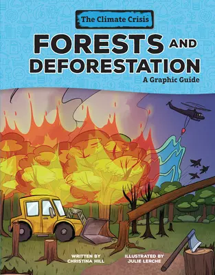 Erdők és erdőirtás: A Graphic Guide - Forests and Deforestation: A Graphic Guide