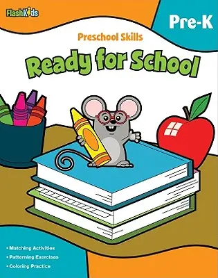 Óvodai készségek: (Flash Kids Preschool Skills) - Preschool Skills: Ready for School (Flash Kids Preschool Skills)