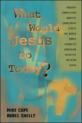 Mit tenne ma Jézus? - What Would Jesus Do Today