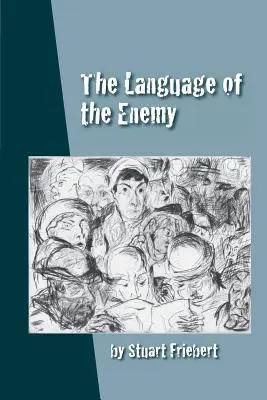 Az ellenség nyelve - The Language of the Enemy