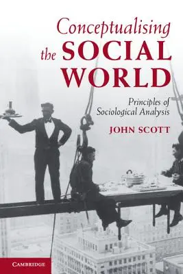 A társadalmi világ konceptualizálása - Conceptualising the Social World