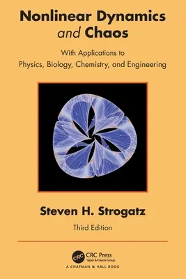 Nemlineáris dinamika és káosz: Fizikai, biológiai, kémiai és mérnöki alkalmazásokkal - Nonlinear Dynamics and Chaos: With Applications to Physics, Biology, Chemistry, and Engineering