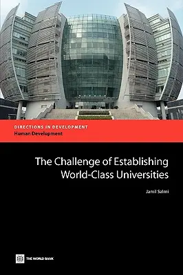 A világszínvonalú egyetemek létrehozásának kihívása - The Challenge of Establishing World Class Universities