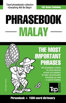 Kifejezések könyve - Maláj - A legfontosabb kifejezések: Kifejezések és 1500 szavas szótár - Phrasebook - Malay - The most important phrases: Phrasebook and 1500-word dictionary