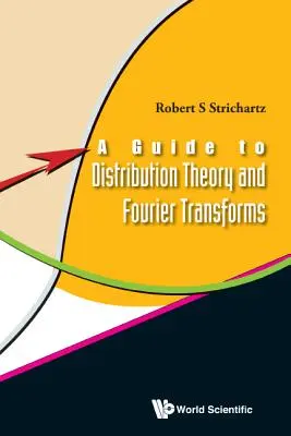 Útmutató az eloszláselmélethez és a Fourier-transzformációkhoz - A Guide to Distribution Theory and Fourier Transforms