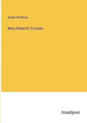 Miss Roberts szerencséje - Miss Roberts' Fortune