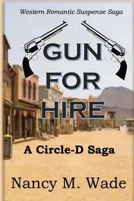 Gun for Hire: Circle-D Saga