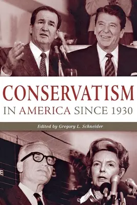 Konzervativizmus Amerikában 1930 óta: A Reader - Conservatism in America Since 1930: A Reader