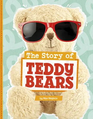 A mackók története - The Story of Teddy Bears