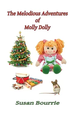 Molly Dolly dallamos kalandjai - The Melodious Adventures of Molly Dolly