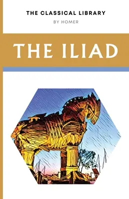 Az Iliász - The Iliad