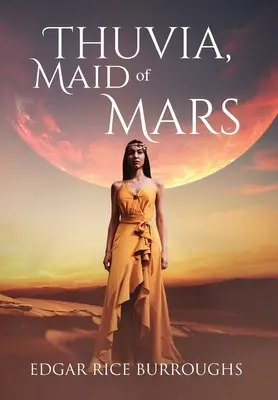 Thuvia, a Mars szobalánya (Annotated) - Thuvia, Maid of Mars (Annotated)