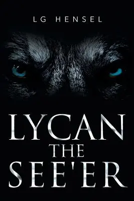 LYCAN The See'er