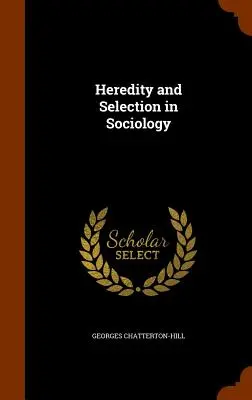 Öröklődés és szelekció a szociológiában - Heredity and Selection in Sociology