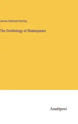 Shakespeare ornitológiája - The Ornithology of Shakespeare