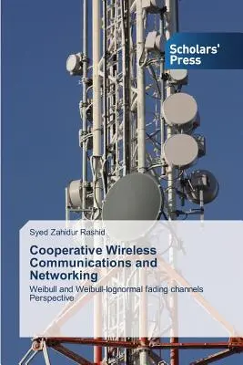 Együttműködő vezeték nélküli kommunikáció és hálózatépítés - Cooperative Wireless Communications and Networking