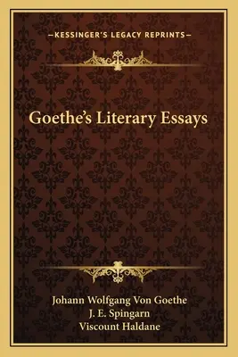 Goethe irodalmi esszéi - Goethe's Literary Essays