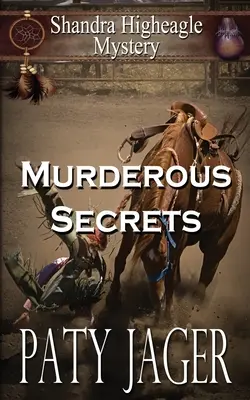 Gyilkos titkok: A Shandra Higheagle Mystery - Murderous Secrets: A Shandra Higheagle Mystery