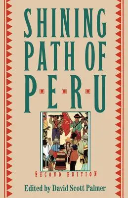 A perui Fényes Ösvény - The Shining Path of Peru