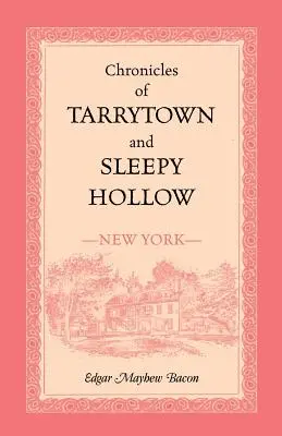 Tarrytown és Sleepy Hollow krónikái (New York) - Chronicles of Tarrytown and Sleepy Hollow (New York)
