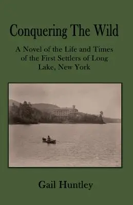 A vadon meghódítása - Conquering the Wild