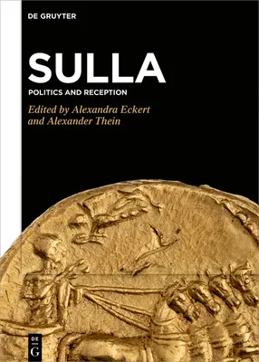 Sulla: Politika és recepció - Sulla: Politics and Reception