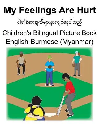 Angol-burmai (mianmari) My Feelings Are Hurt Gyermek kétnyelvű képeskönyv - English-Burmese (Myanmar) My Feelings Are Hurt Children's Bilingual Picture Book