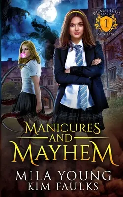 Manikűr és majmolás: A Paranormal Shifter Romance - Manicures and Mayhem: A Paranormal Shifter Romance