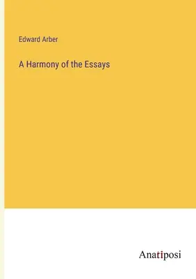 Az esszék harmóniája - A Harmony of the Essays