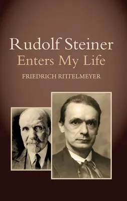 Rudolf Steiner belép az életembe - Rudolf Steiner Enters My Life