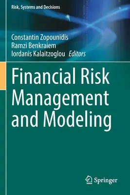 Pénzügyi kockázatkezelés és modellezés - Financial Risk Management and Modeling