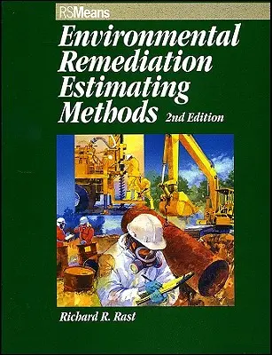 Környezeti kármentesítési becslési módszerek - Environmental Remediation Estimating Methods